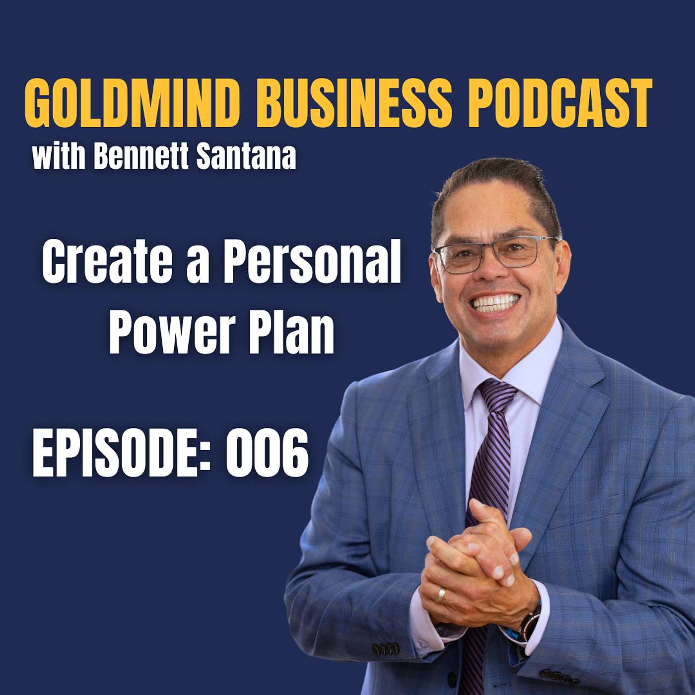 Bennett Santana - GoldMind Business Podcast