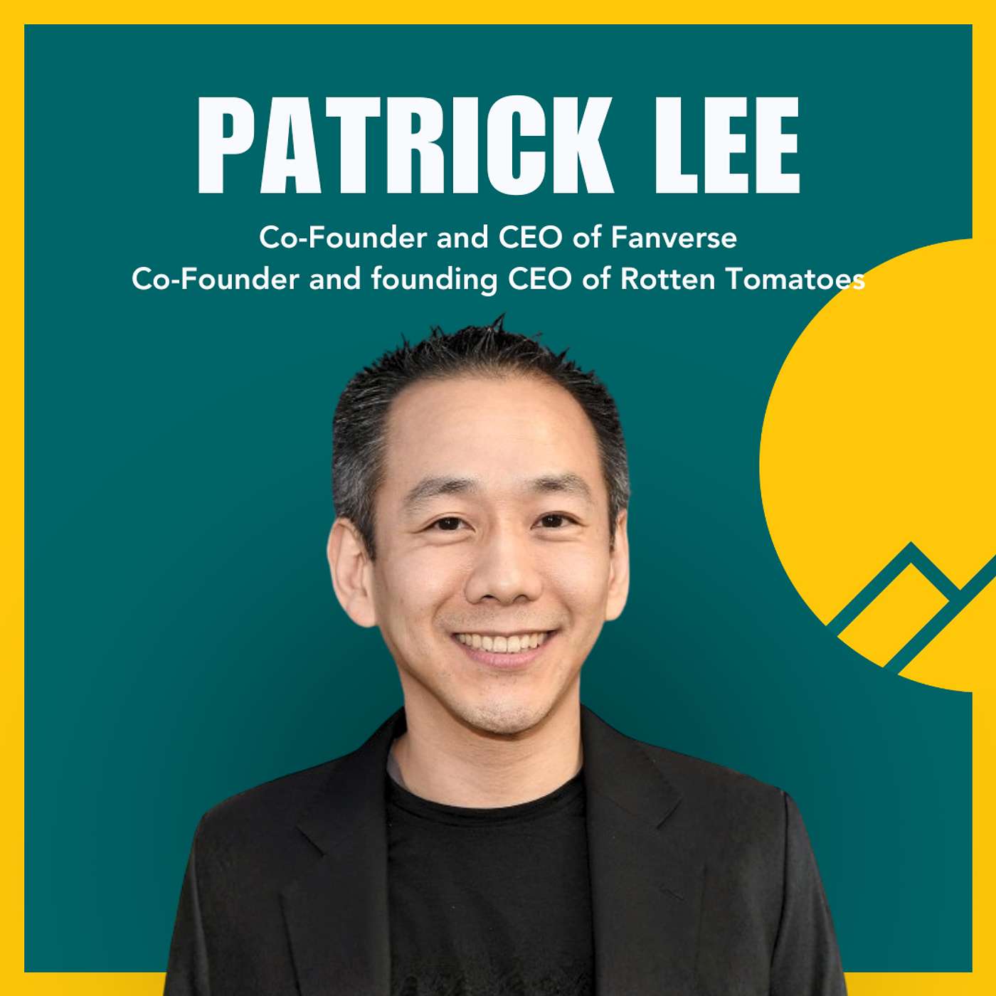 #103 Patrick Lee— Rotten Tomatoes founder: the secrets to building an enduring business.Building Rotten Tomatoes, Managing Fame, and Staying True to Your Mission