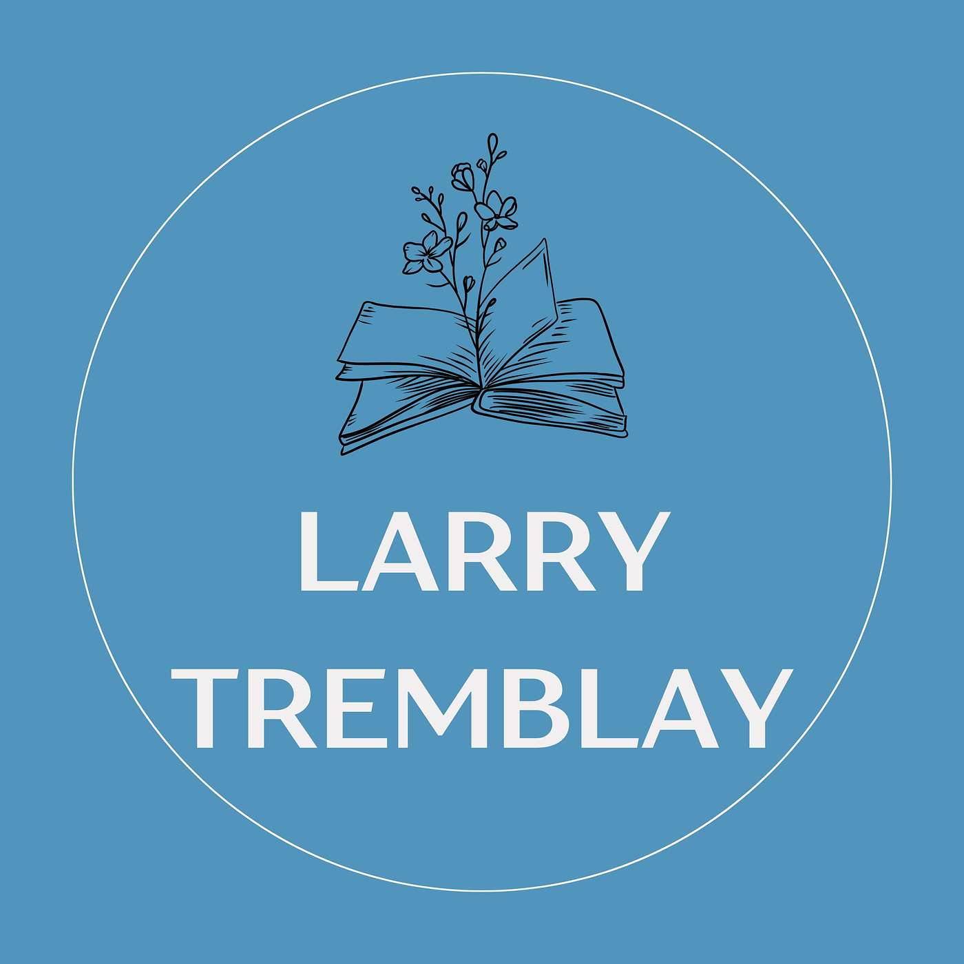 Samedi de lire avec Larry Tremblay - 2021 episode artwork