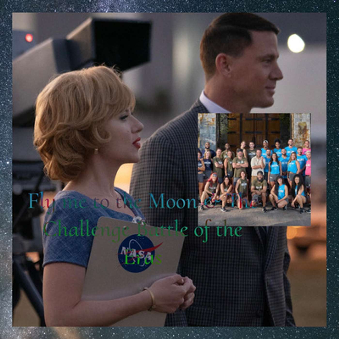Fly me to the Moon & The Challenge Battle of the Eras episode artwork