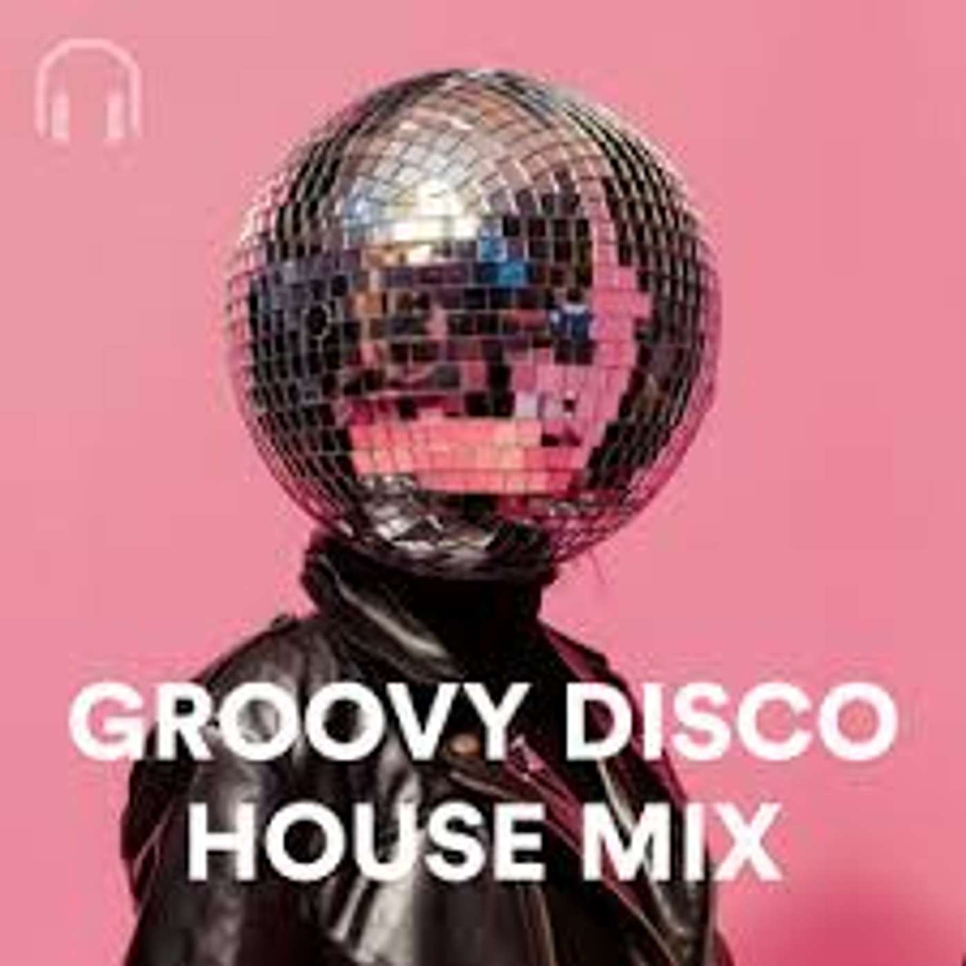 Groovy Disco House Mix