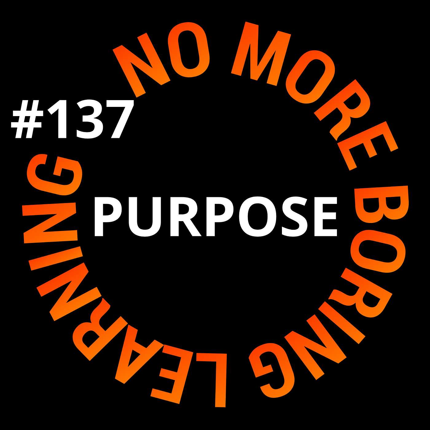 137. PURPOSE: niet zoeken maar vinden!