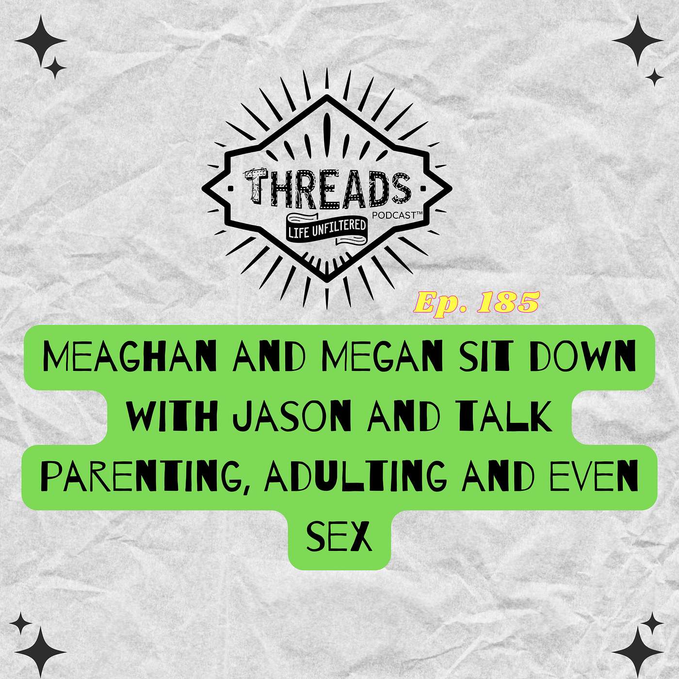 Threads Podcast: Life Unfiltered