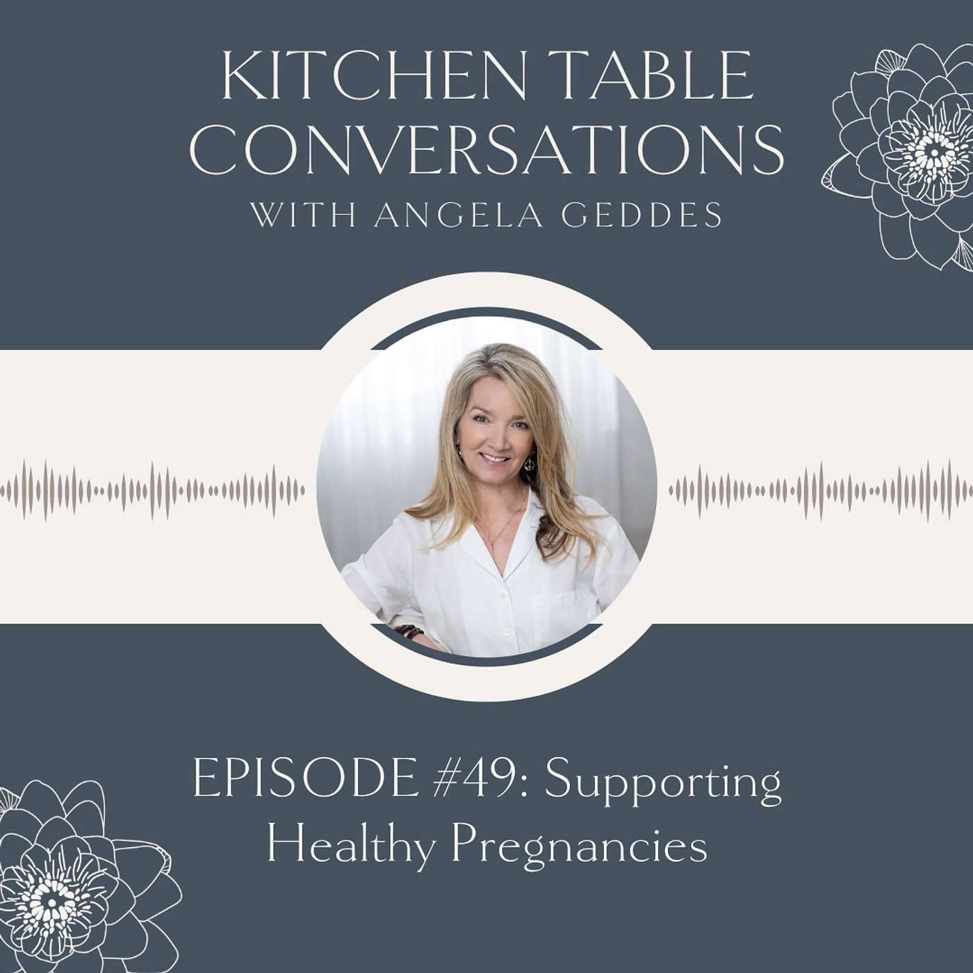 Kitchen Table Conversations with Angela Geddes
