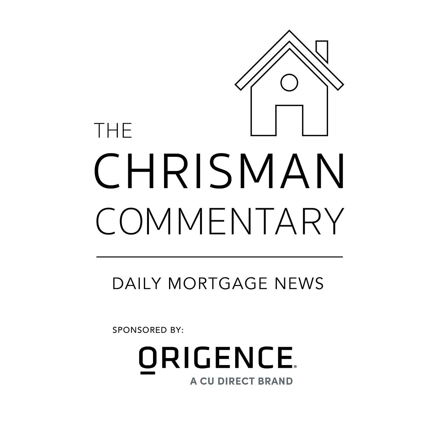 Chrisman Commentary - Daily Mortgage News