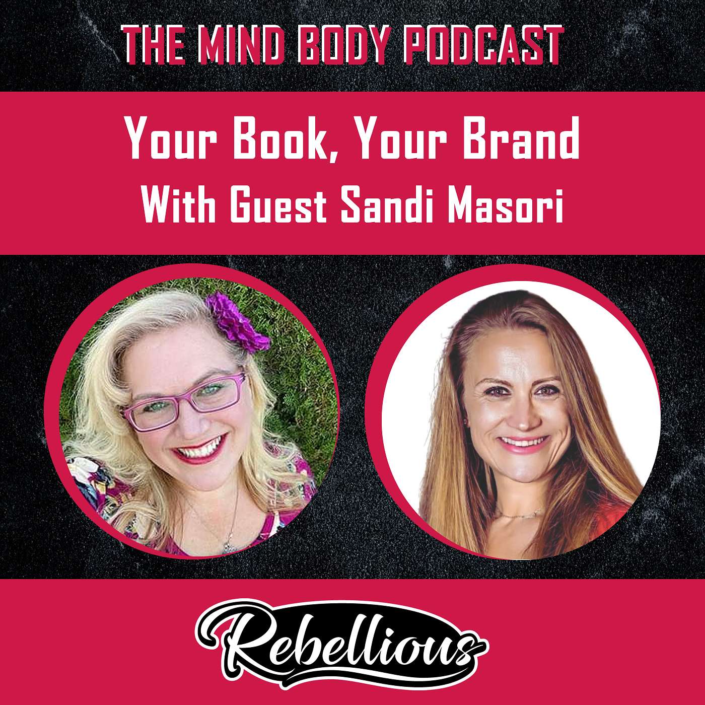 Episode 82: Your Book, Your Brand with Guest Sandi Masori