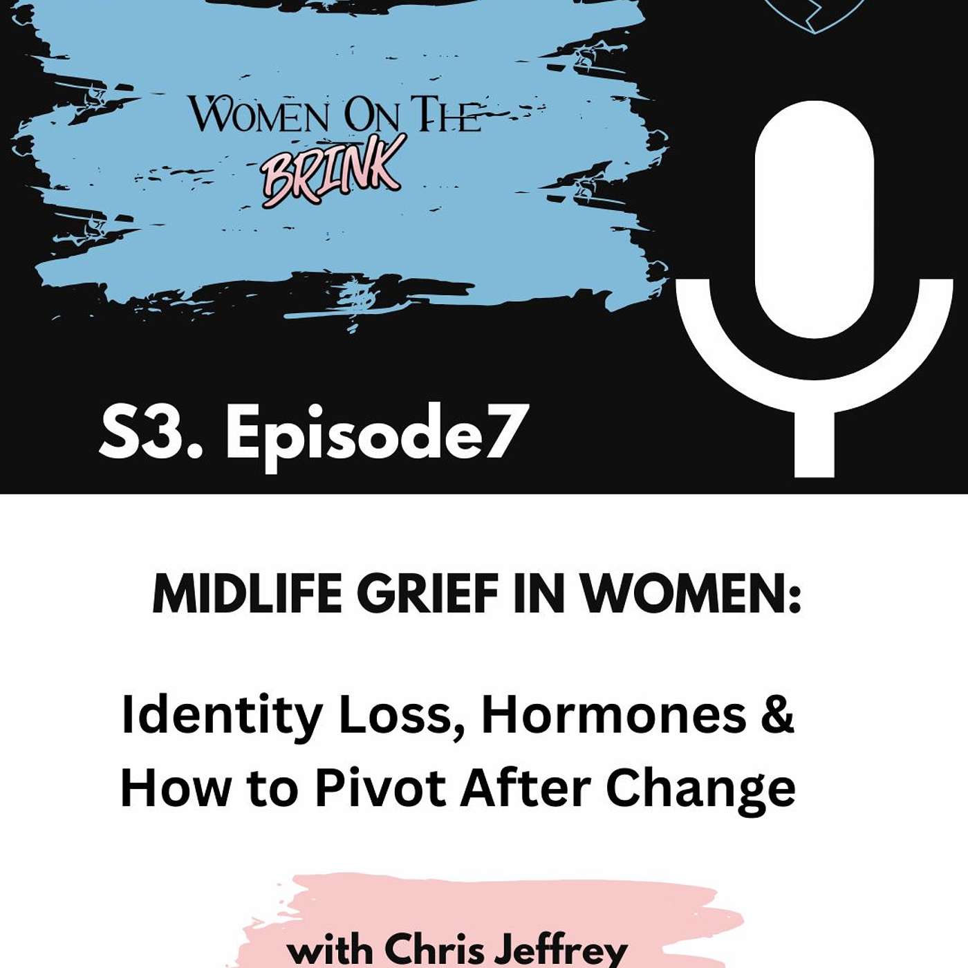 Midlife Grief in Women: Identity Loss, Hormones & How to Pivot After Change episode artwork