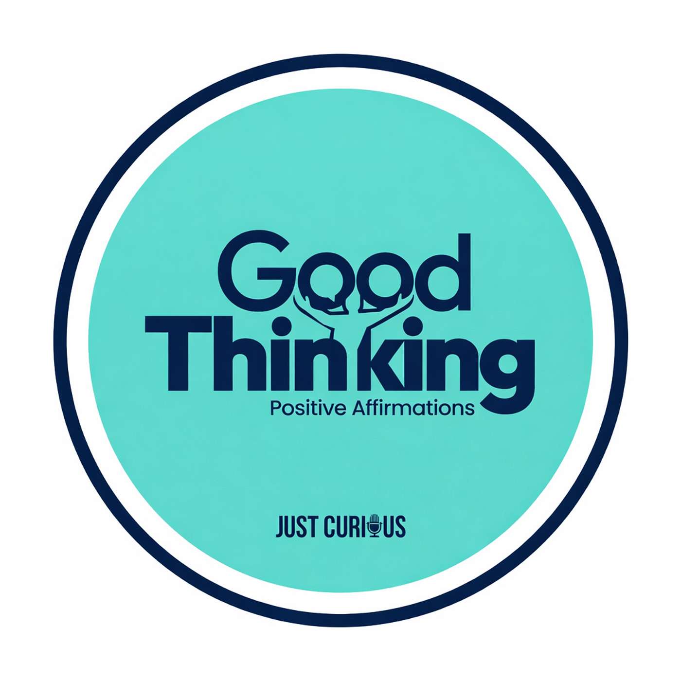 Good Thinking: Positive Affirmations Artwork