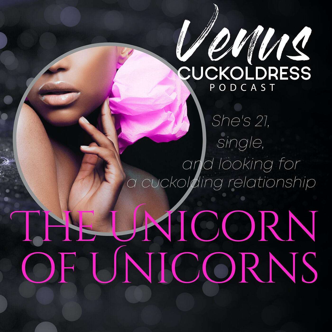 She's 21, single, and wants a cuckolding relationship - the unicorn of all unicorns!