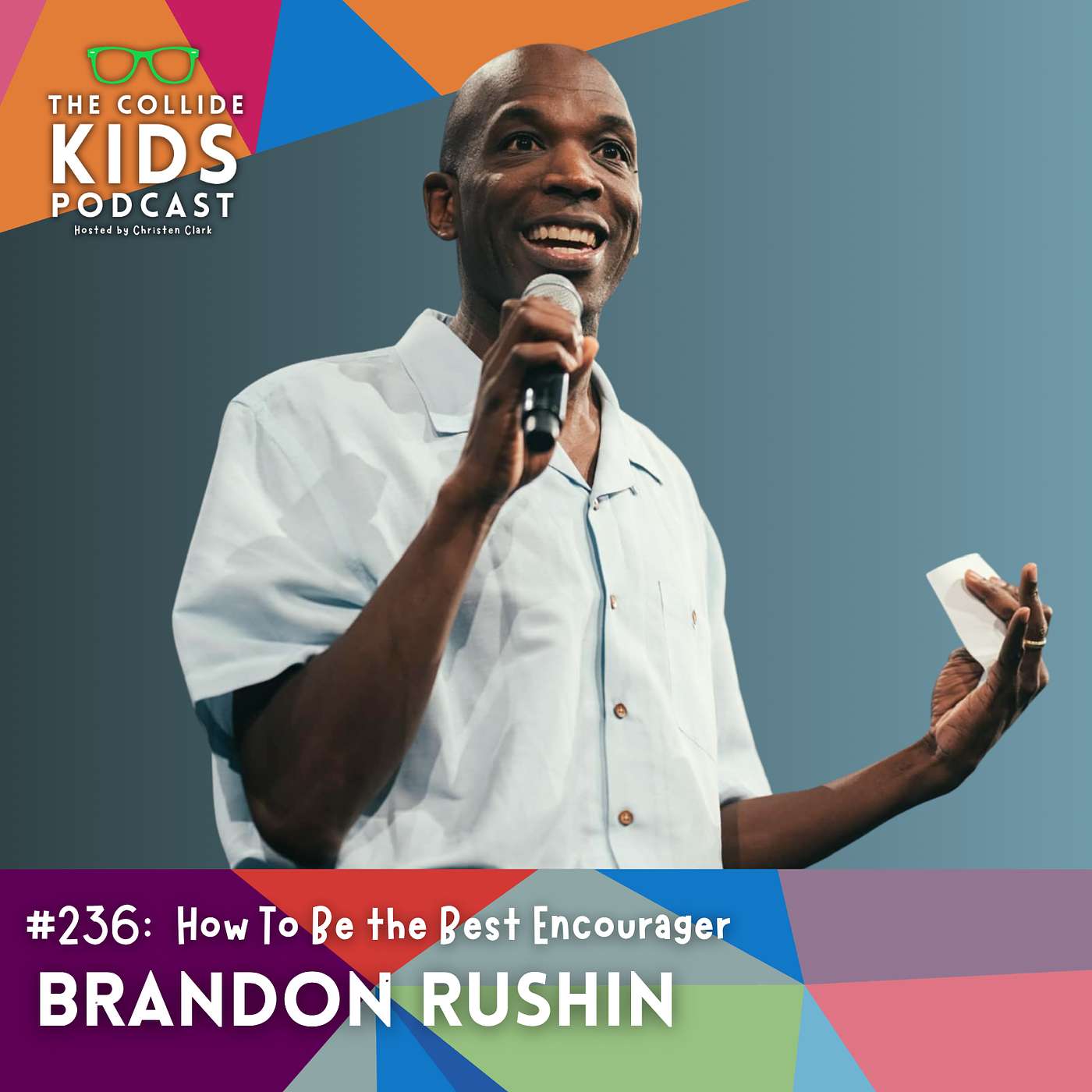 How to be the Best Encourager with Brandon Rushin
