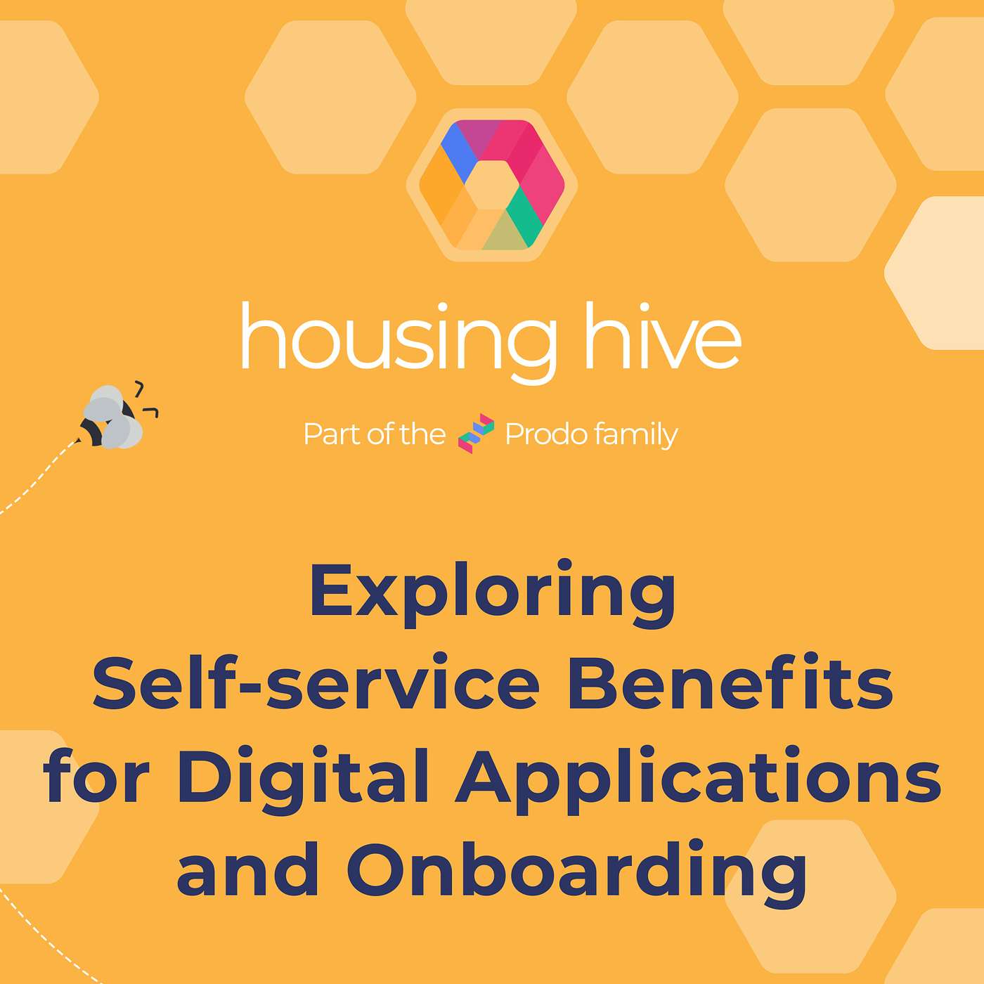 Housing Hive: Exploring Self-service Benefits for Digital Applications and Onboarding episode artwork