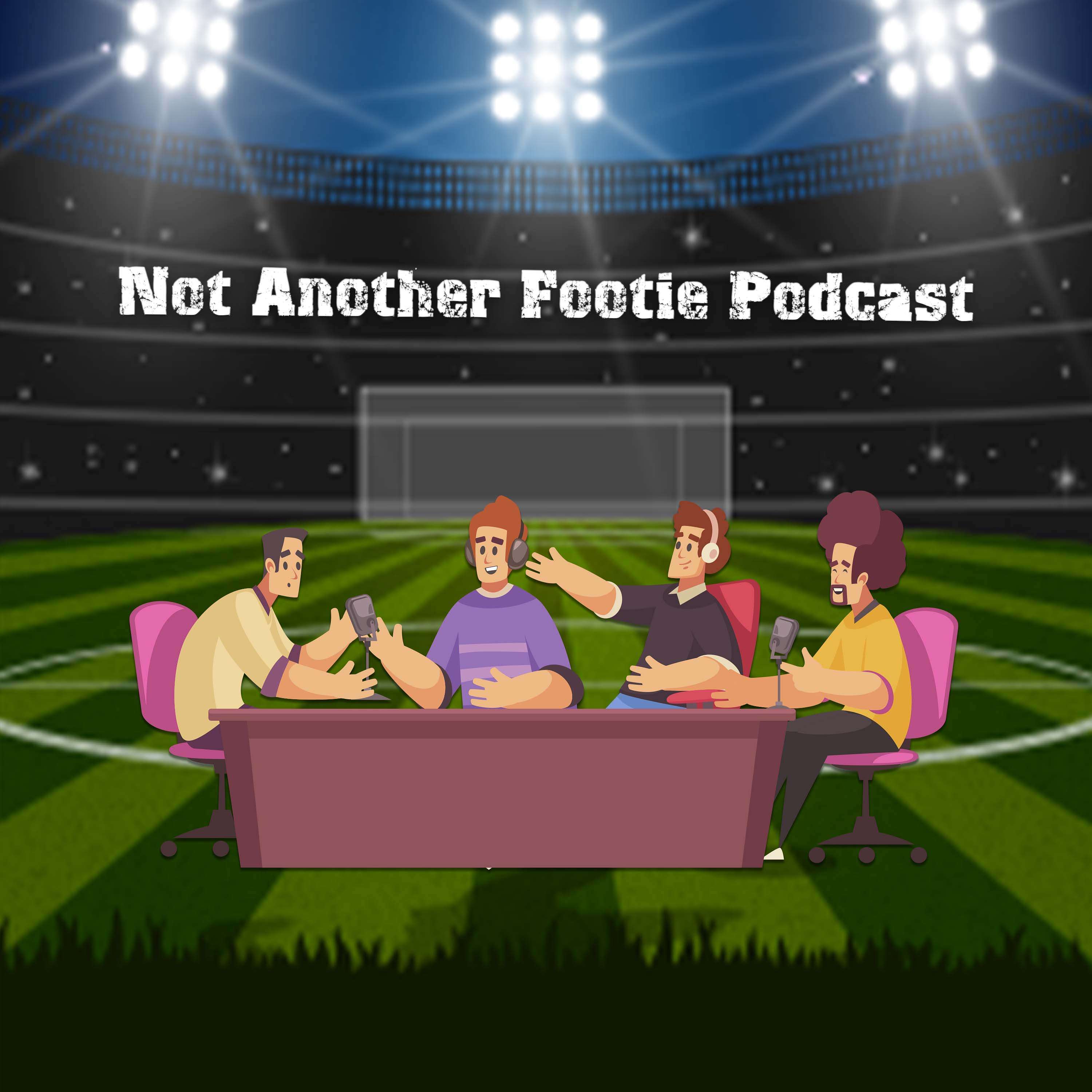 Not Another Footie Podcast