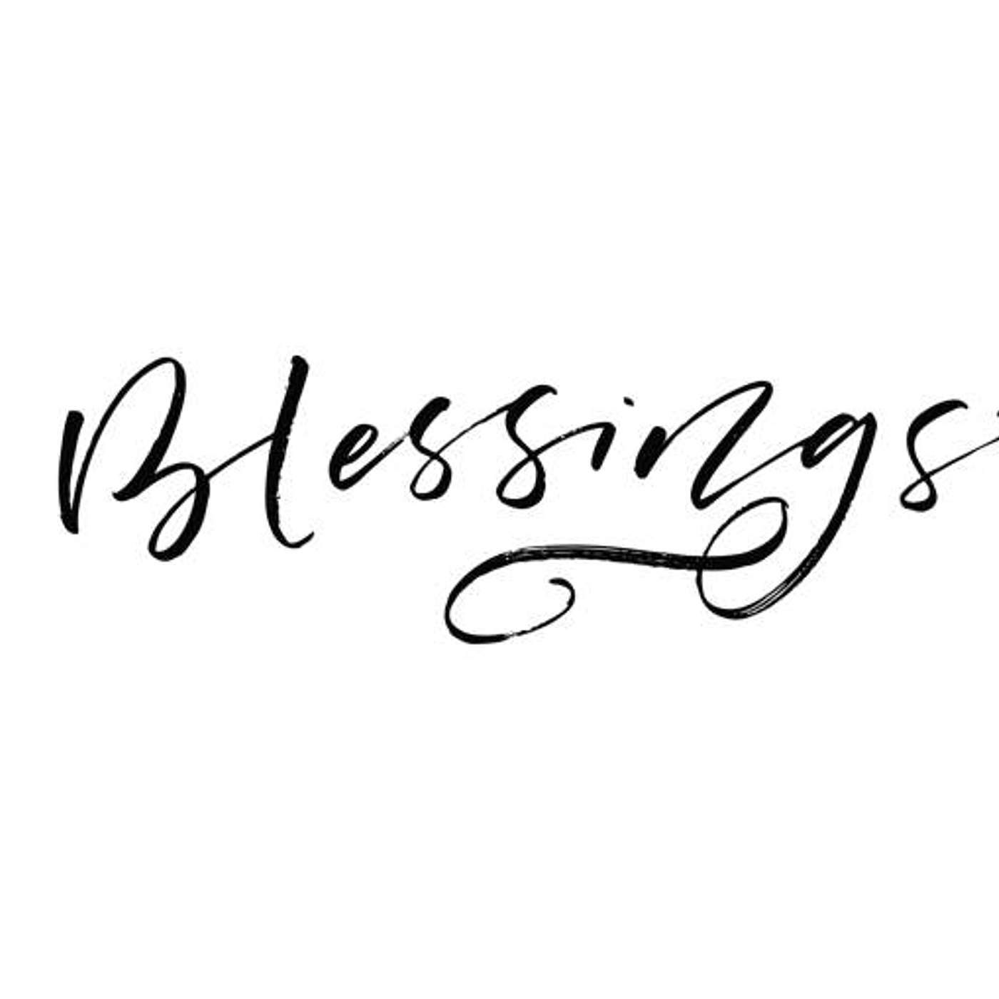 Episode 684 - A blessing for one who has everything!