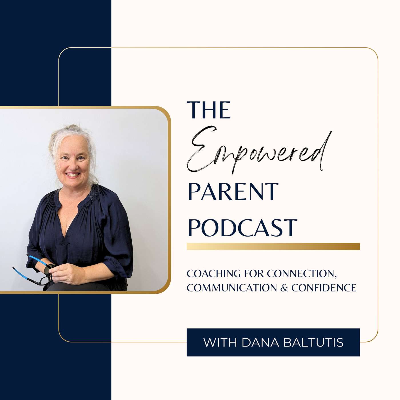 Episode 1: Dana Baltutis (Parent Coach and Speech Pathologist) - Empowered Parenting episode artwork
