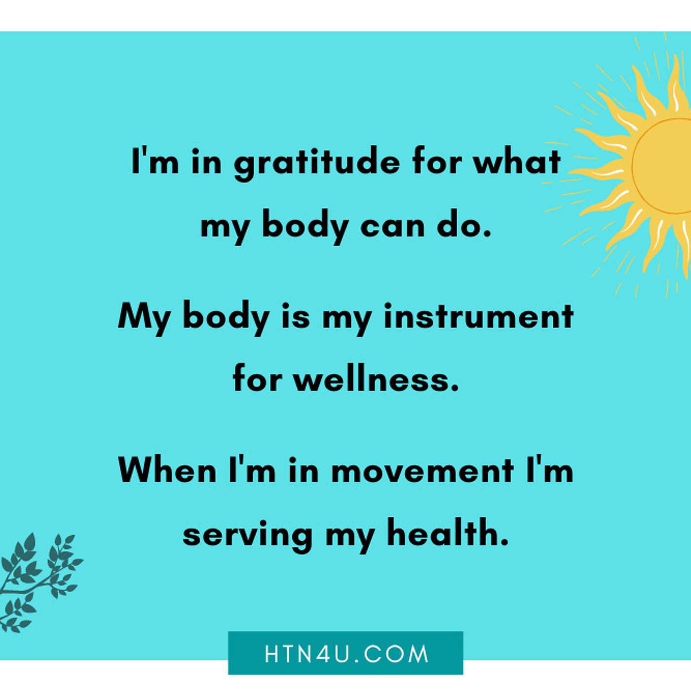 HTN4U Unlimiting Affirmations on Movement #227