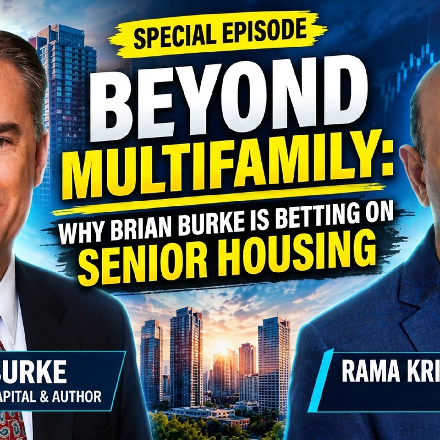 RK#460 Beyond Multifamily: Why Brian Burke Is Betting on Senior Housing