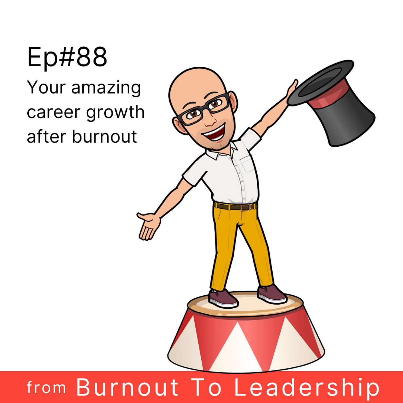 Ep#88 Your amazing career growth after burnout