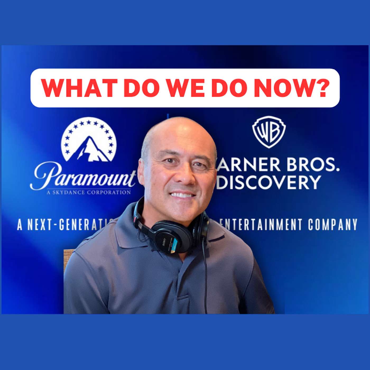 WHAT DO WE DO NOW? Paramount is Buying Warner Bros Discovery