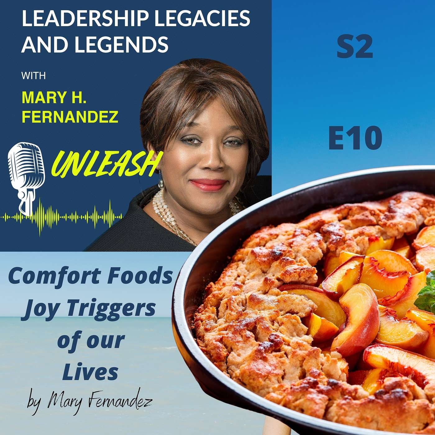 Leadership Legacies & Legends Unleash Podcast with Mary H Fernandez