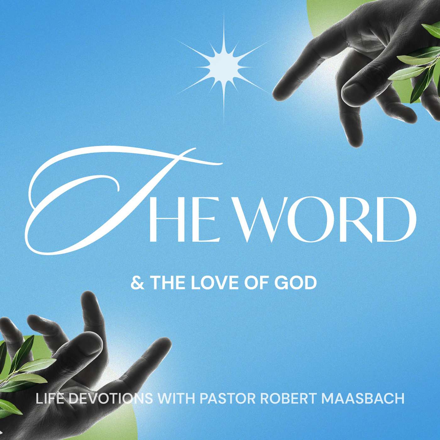 The Word & The Love Of God - 11.8.26