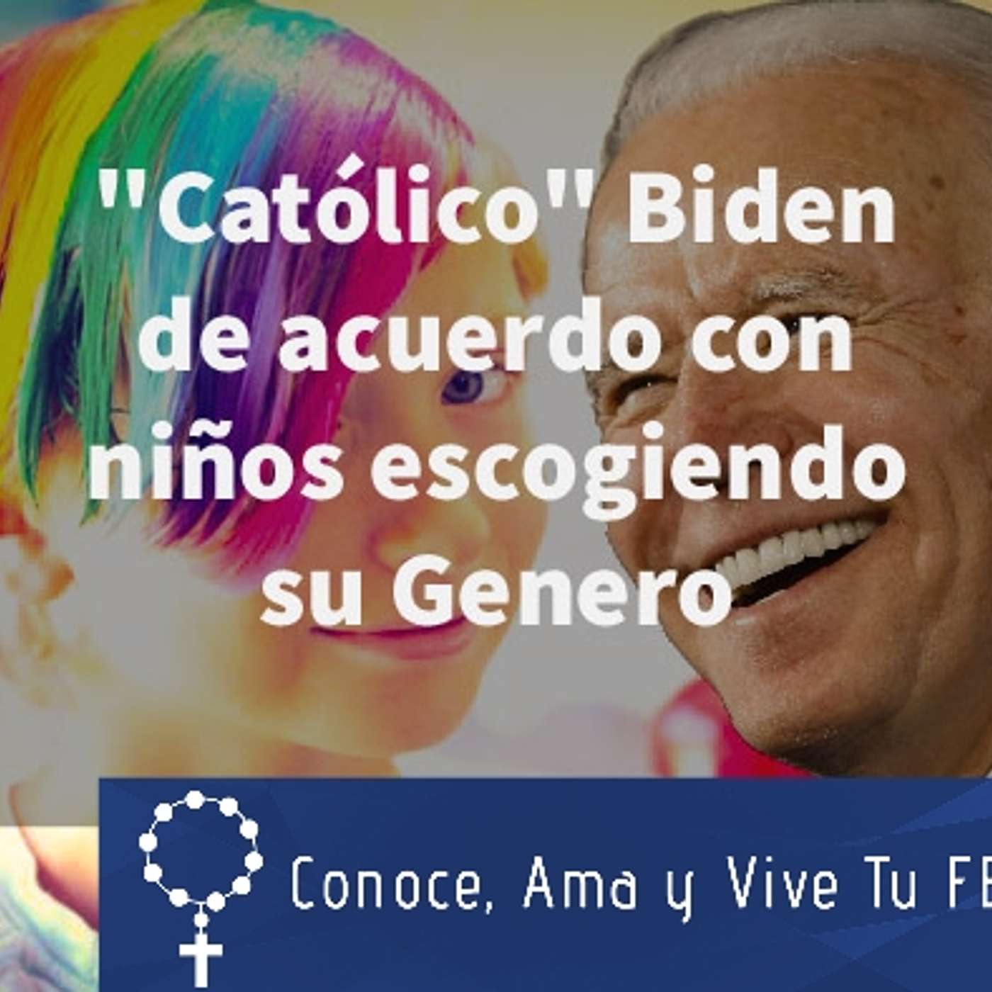 Episodio 371: 😉 "Católico" Biden está de acuerdo que los niños escojan su Genero 😱 episode artwork