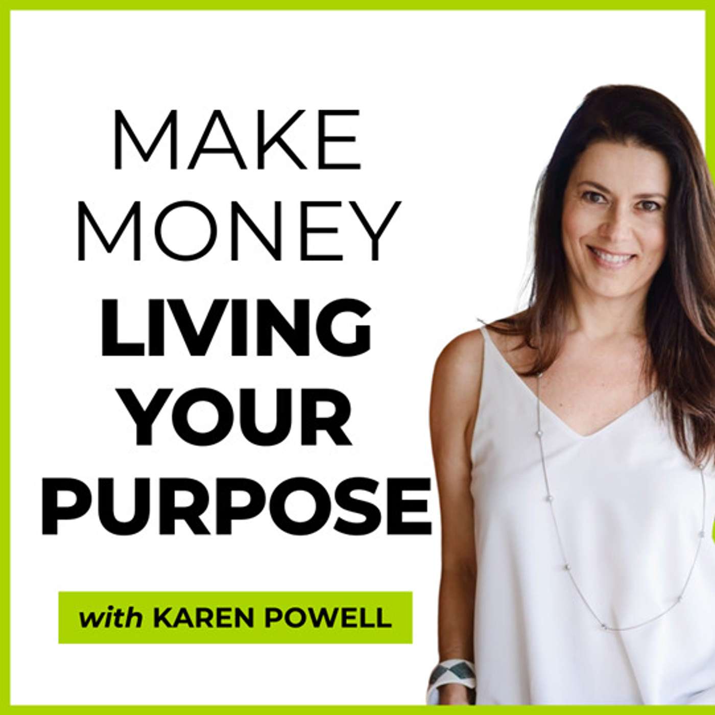 Make Money Living Your Purpose