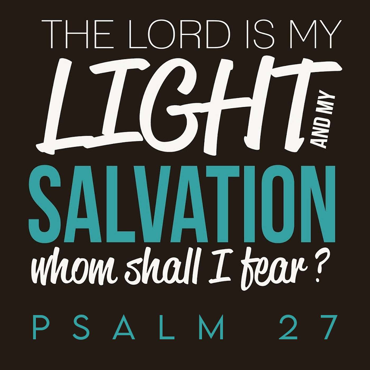 Season 5 Episode 4- Psalm 27
