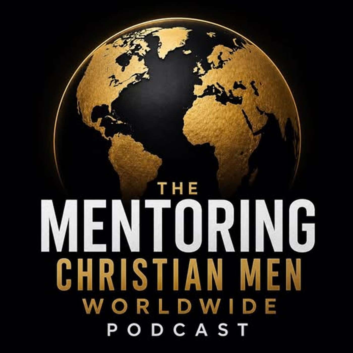 The Mentoring Christian Men Worldwide Podcast