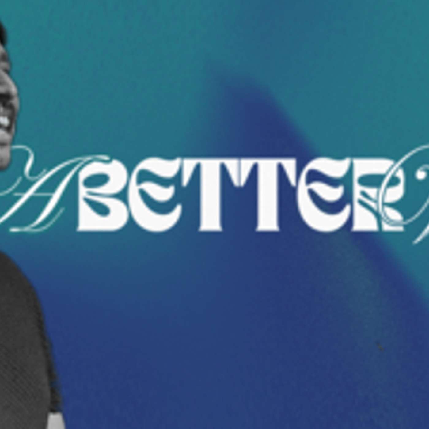 A Better Way Pt. 2 episode artwork