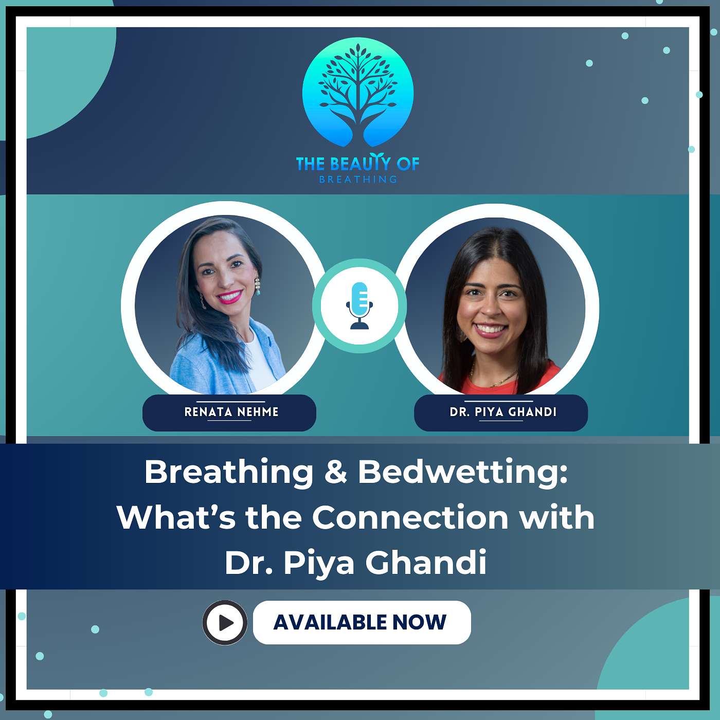 Breathing & Bedwetting: What’s the Connection with Dr. Piya Gandhi