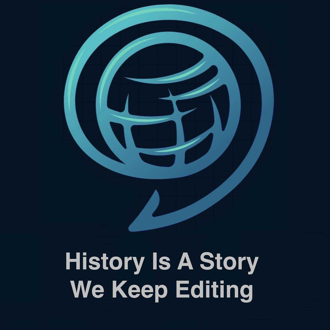 History Is A Story We Keep Editing episode artwork