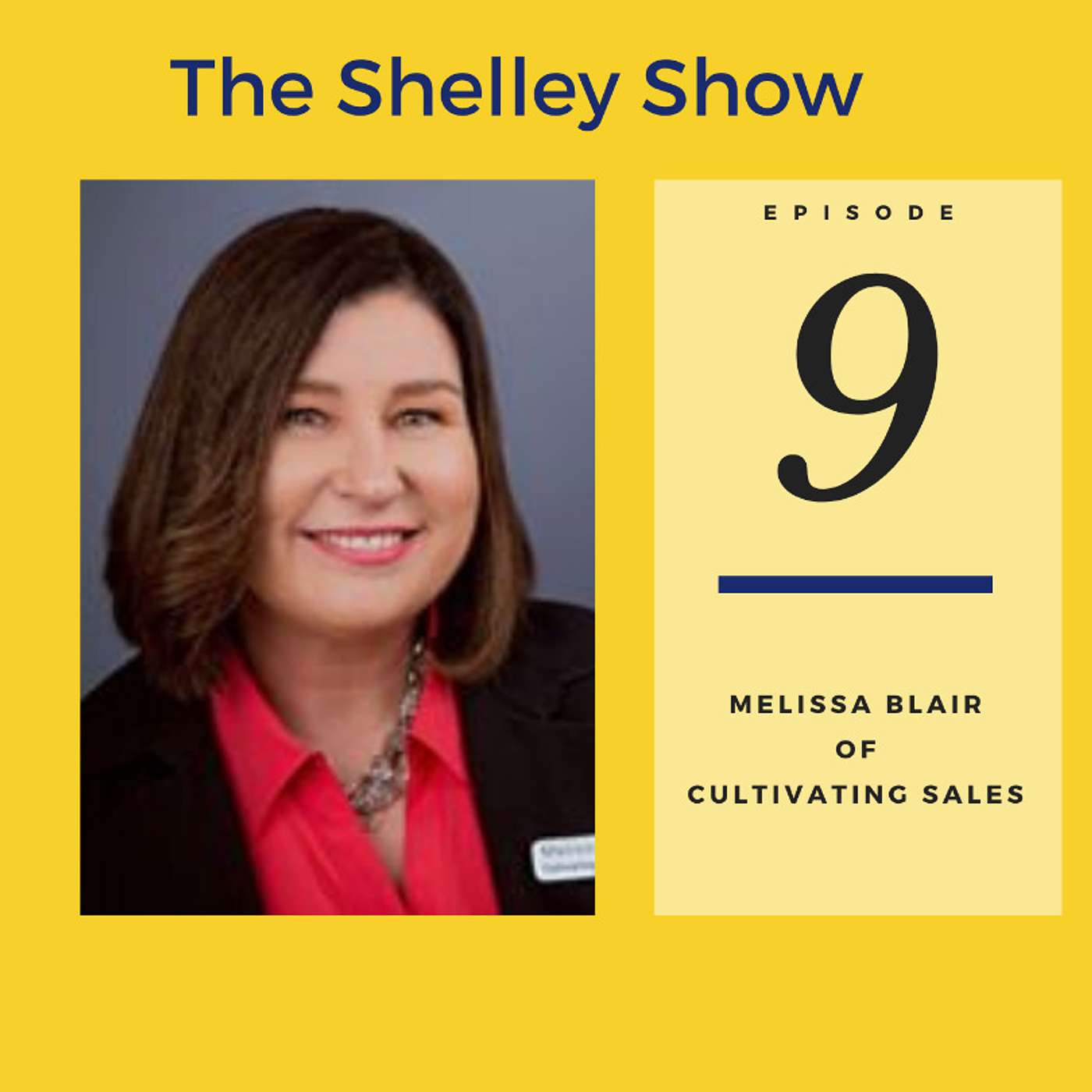 The Shelley Show Episode #9 - Melissa Blair