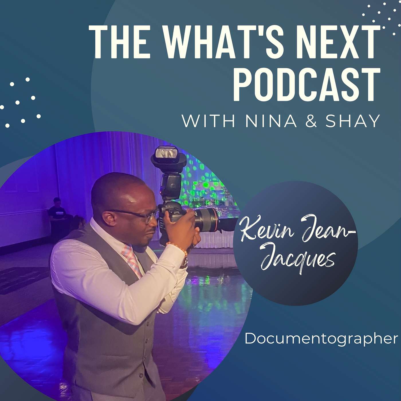 The What\'s Next Podcast with Nina & Shay