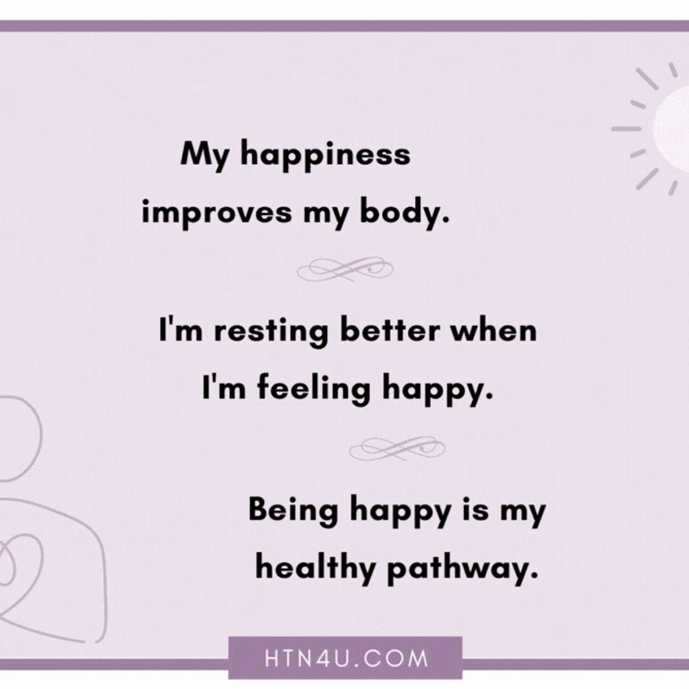 902: HTN4U Affirmations on Happiness