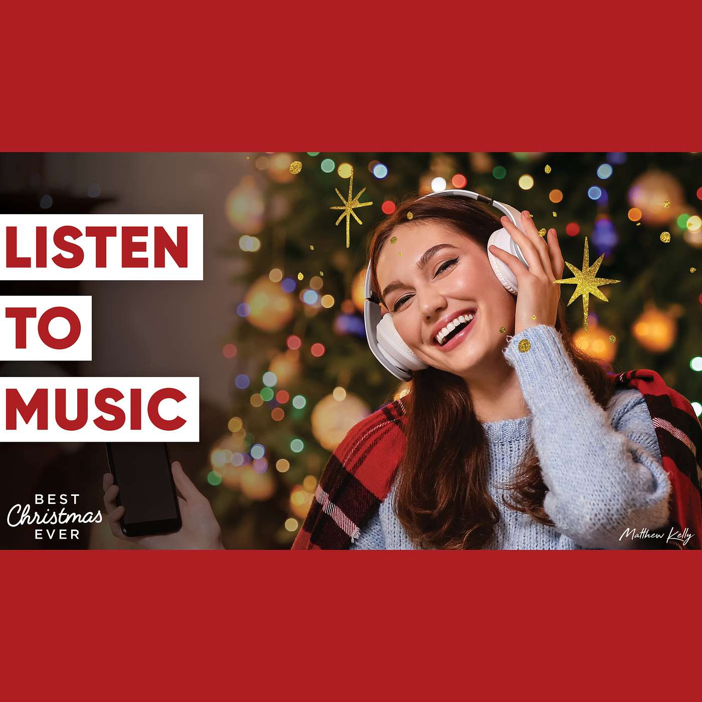 Listen to Music - Best Christmas Ever - Matthew Kelly