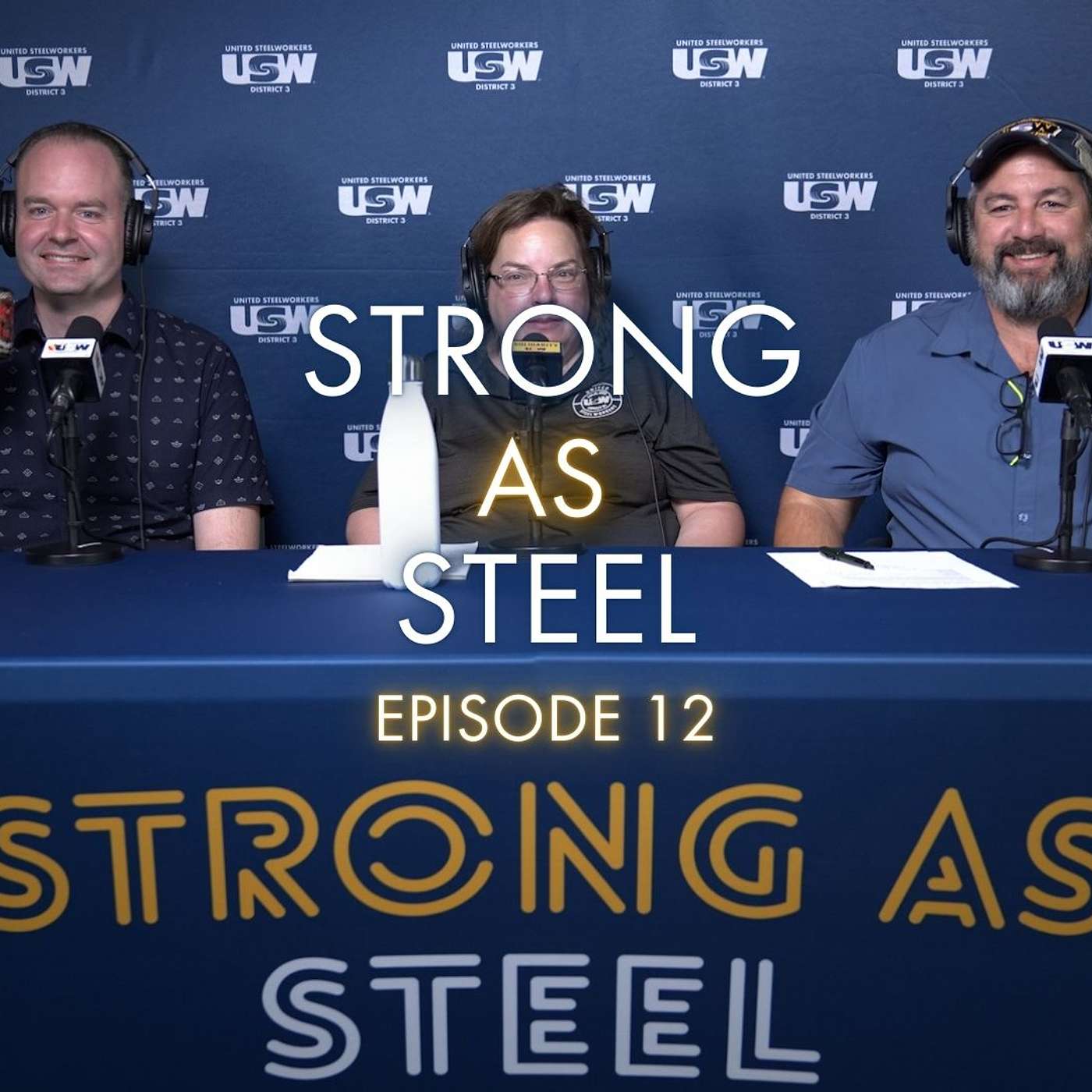 Strong as Steel USW D3 Podcast – Episode 12 – Season finale with special guests Tamara Marshall, Michael Phillips and Mitch Winterton