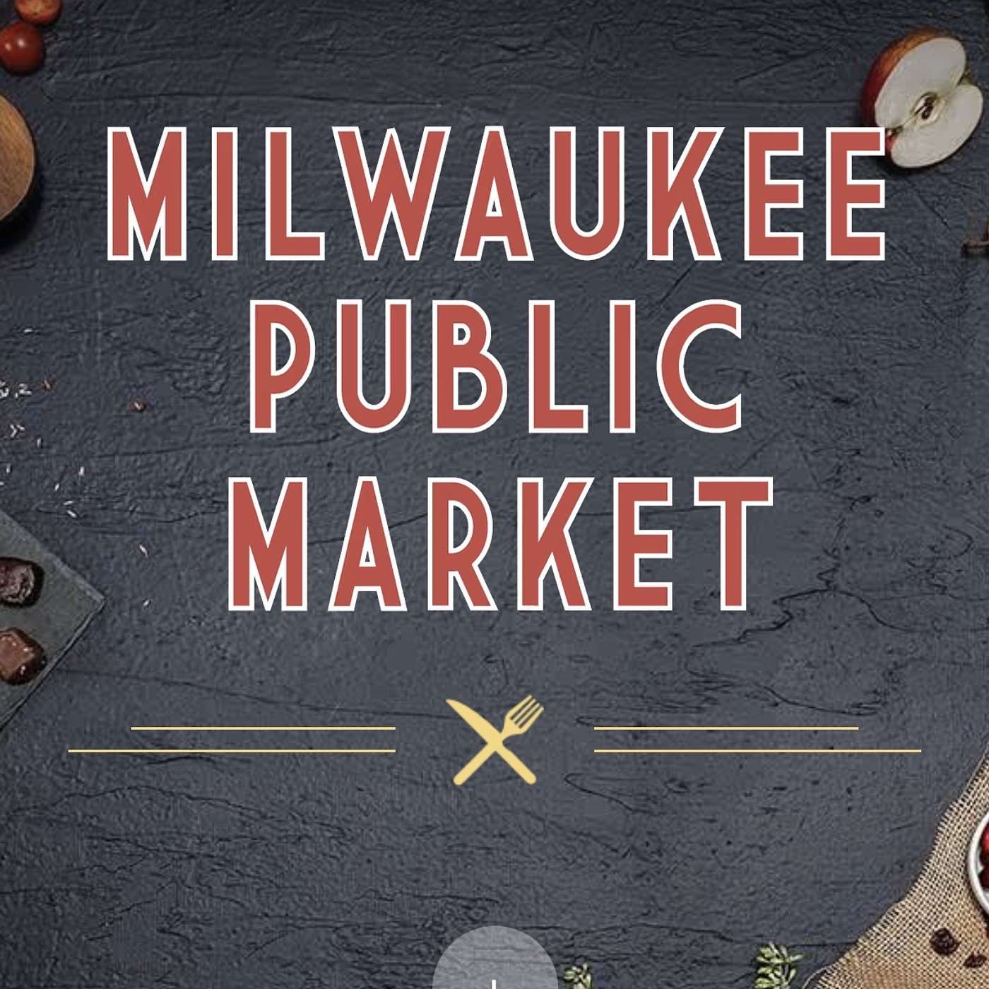 Tactical Guide to Milwaukee Public Market episode artwork