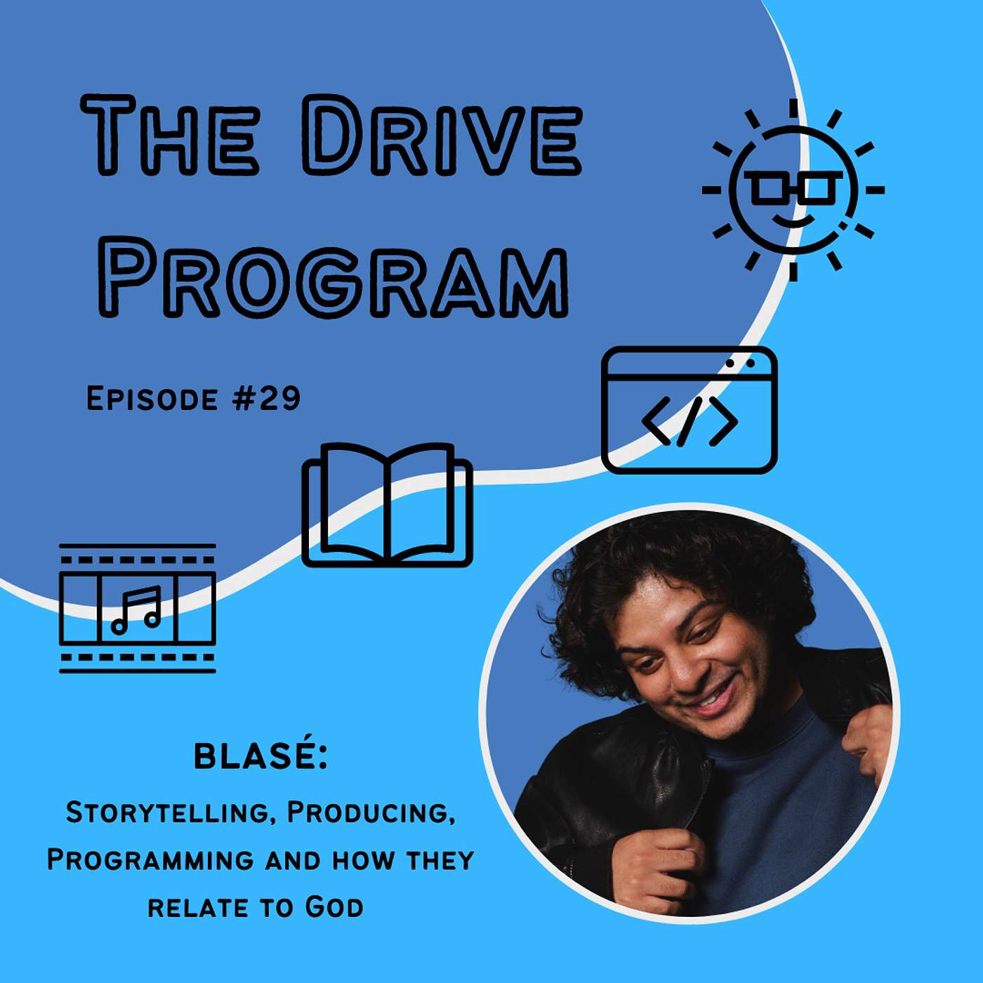 blasé: Storytelling, Producing, Programming and how they relate to God | #29