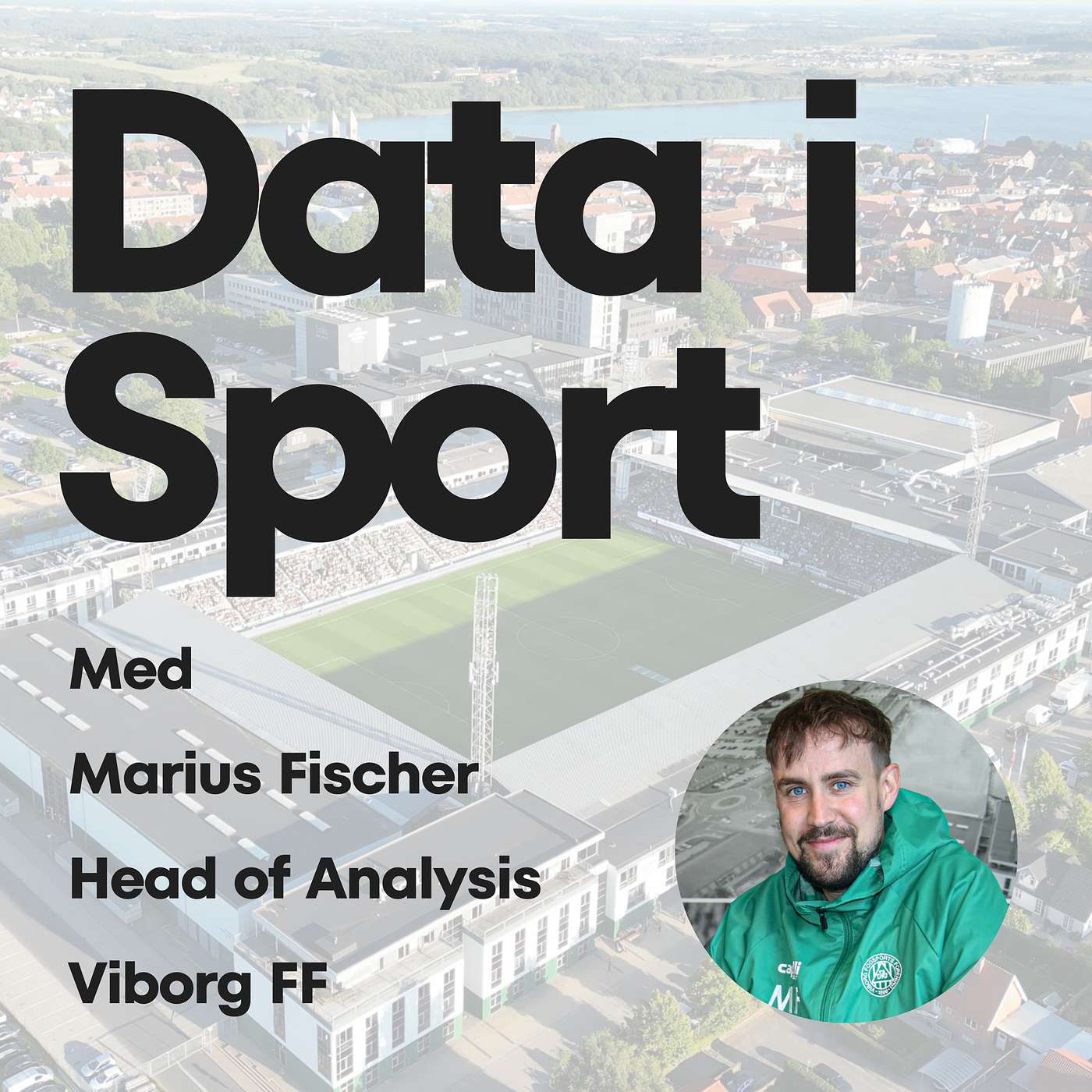 Data i Sport | Fra rå data til Superliga-point med Marius fra VFF