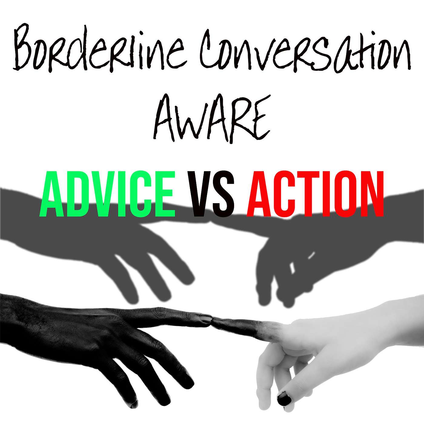 23 | Borderline Conversation AWARE - Advice vs Action