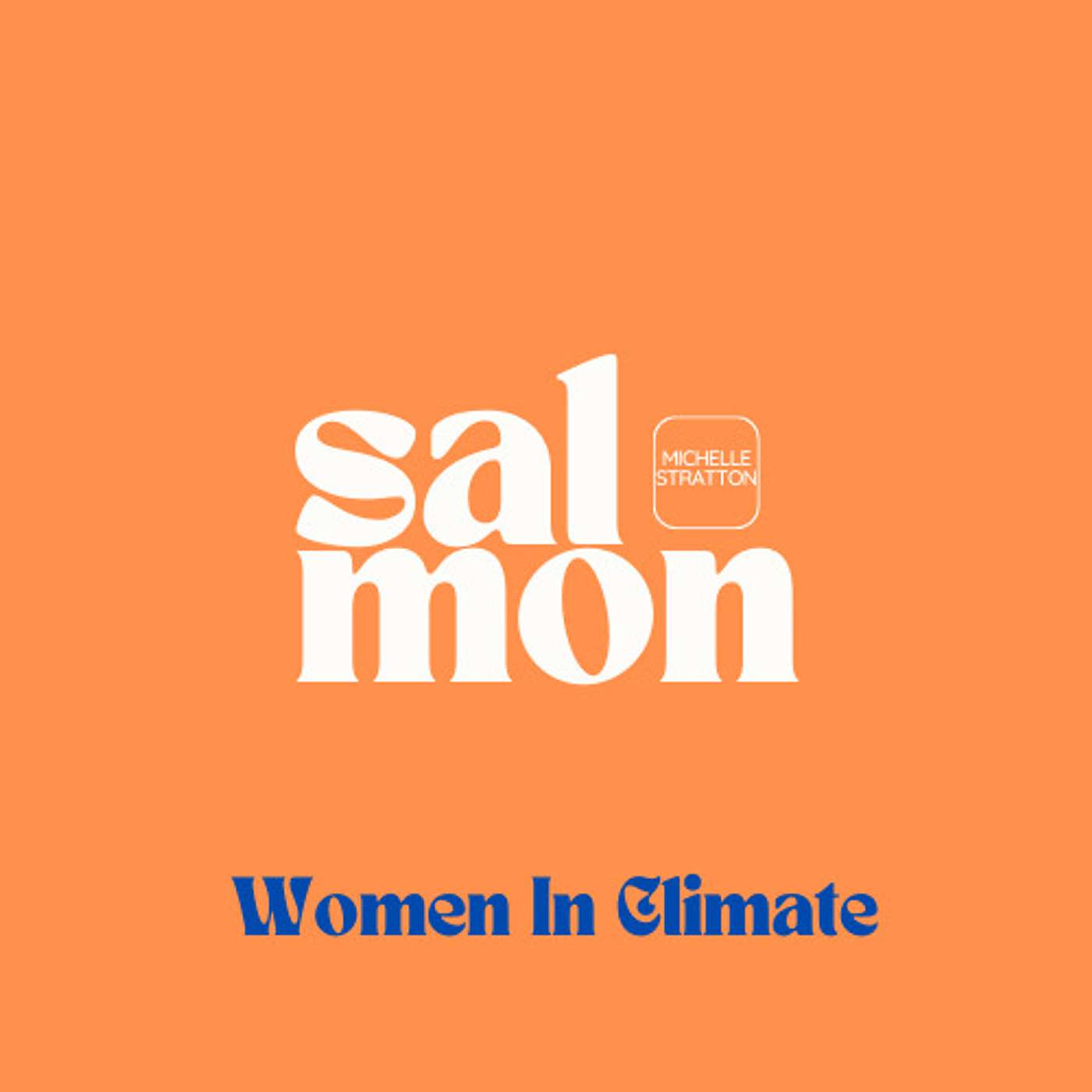 Women in Climate: The Inside Story on Salmon episode artwork