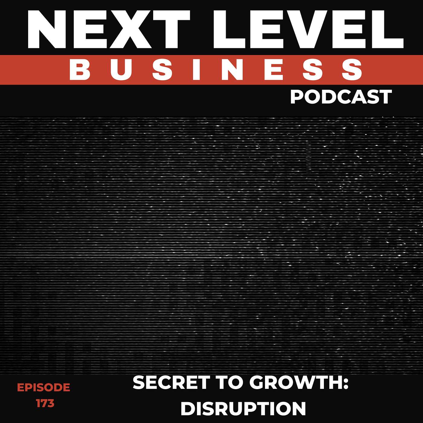 Secret to Growth: Disruption