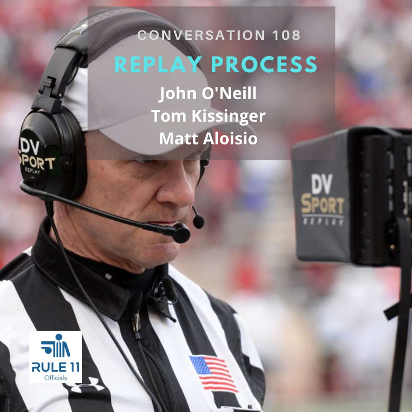 Rule 11 Podcast: College Football Officiating Conversations