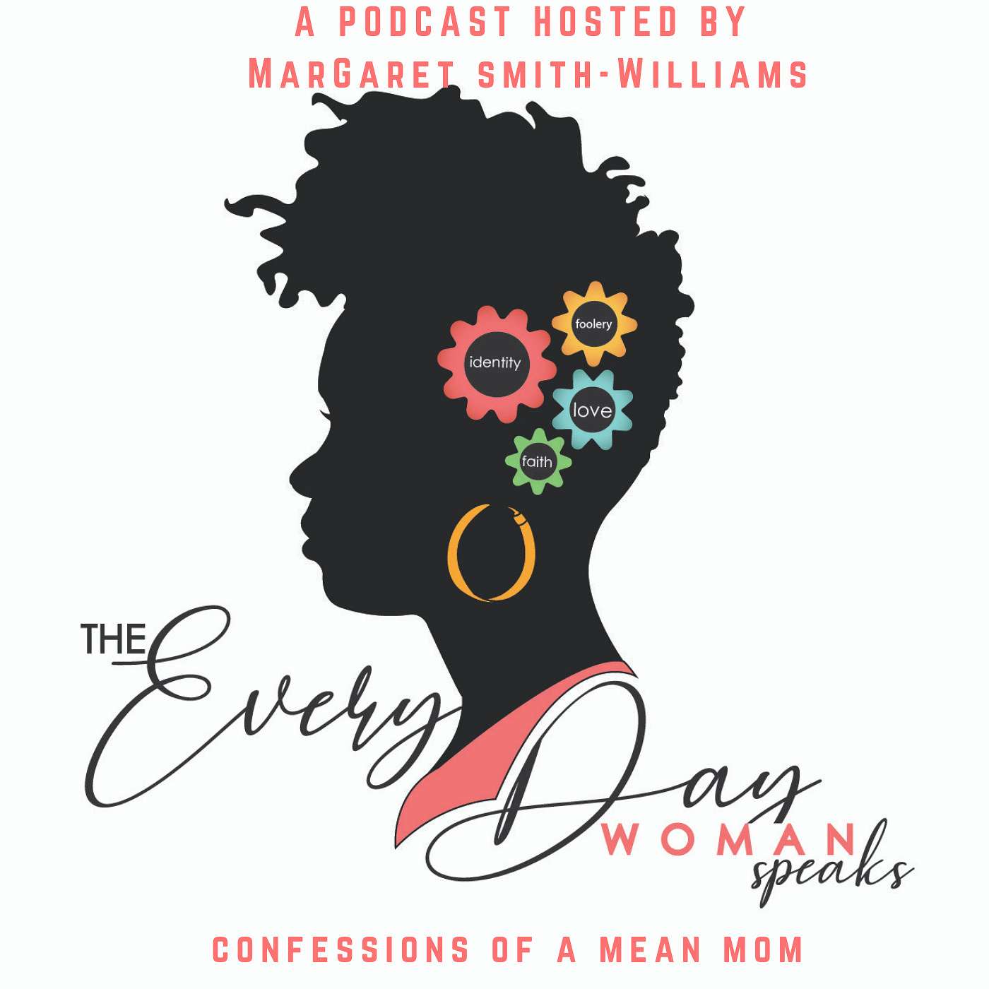 The Everyday Woman Speaks