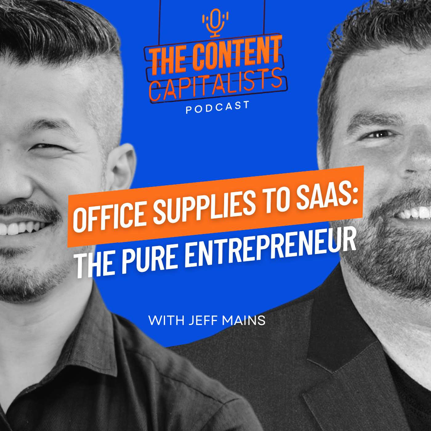 Boosting Revenue, Impact, and Valuations to Achieve Entrepreneurial Freedom - Jeff Mains