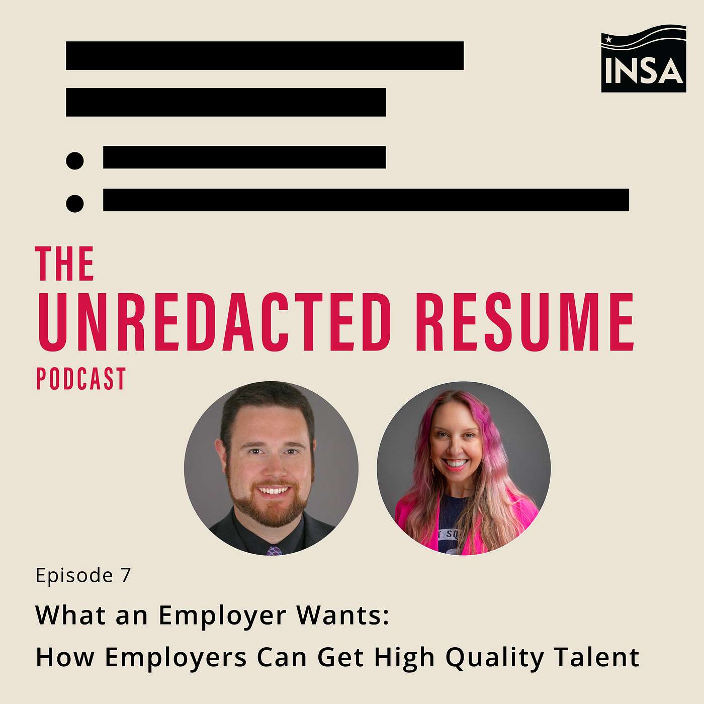 The Unredacted Resume: What an Employer Wants: How Employers Can Get High Quality Talent