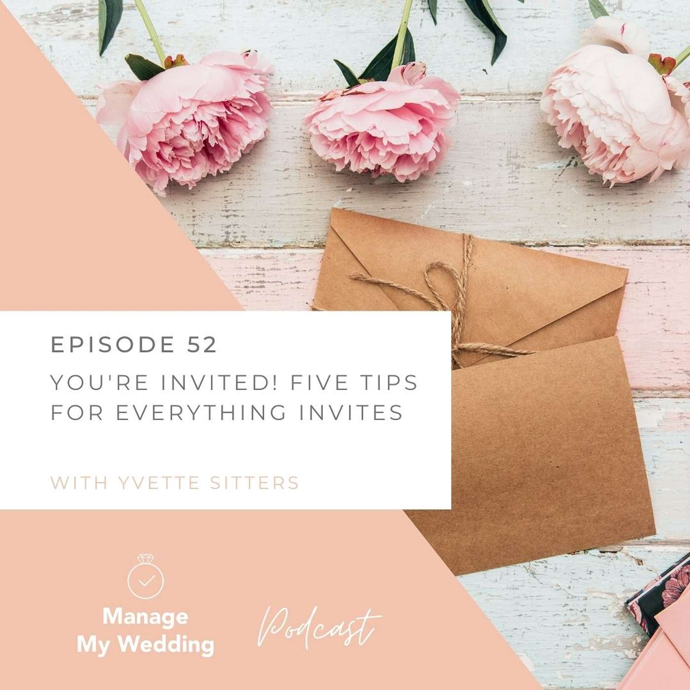 You're Invited! Five Tips For Everything Invites. MMW 52