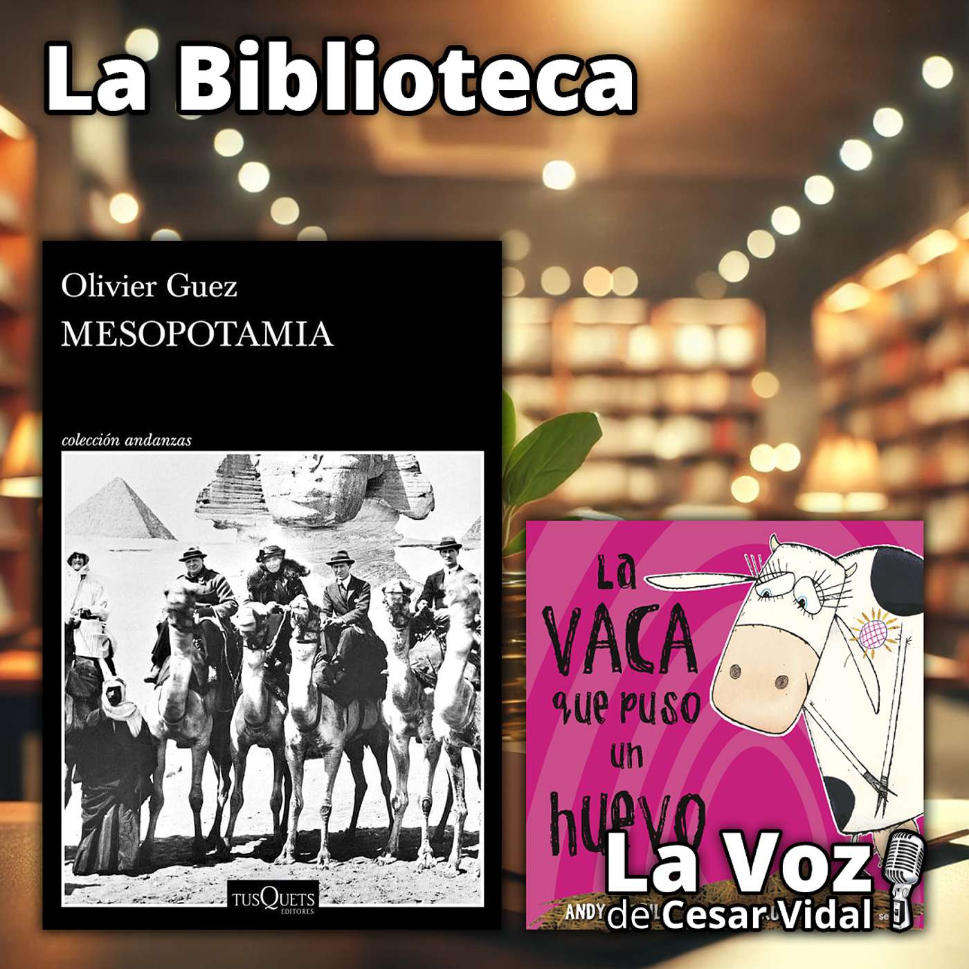 La Biblioteca: "Mesopotamia" y "La vaca que puso un huevo" - 18/12/25 La Biblioteca: "Mesopotamia" y "La vaca que puso un huevo" - 18/12/25