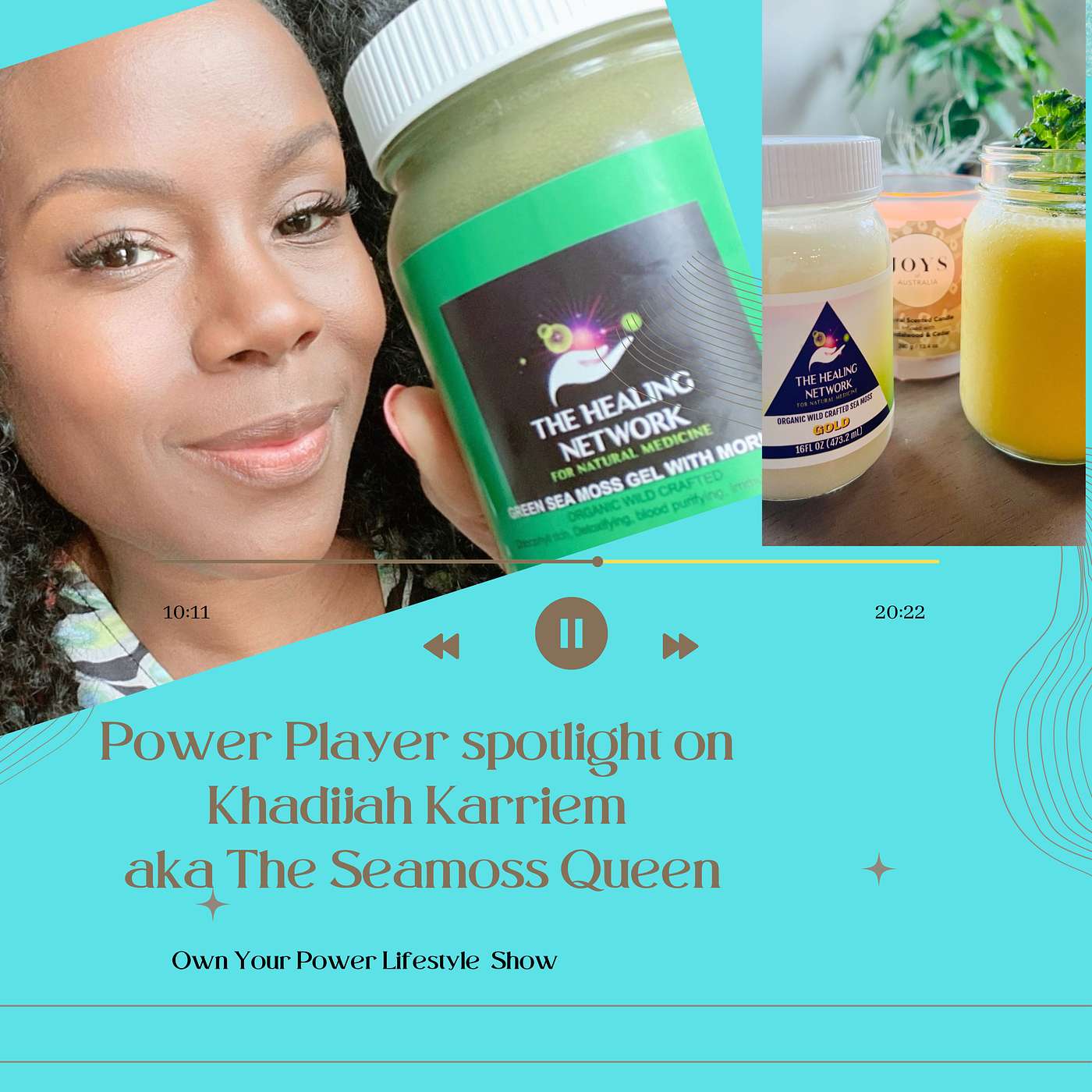 Power Player Feature -Khadijah Karriem the Seamoss Queen (OYP Lifestyle Show ep. 2)