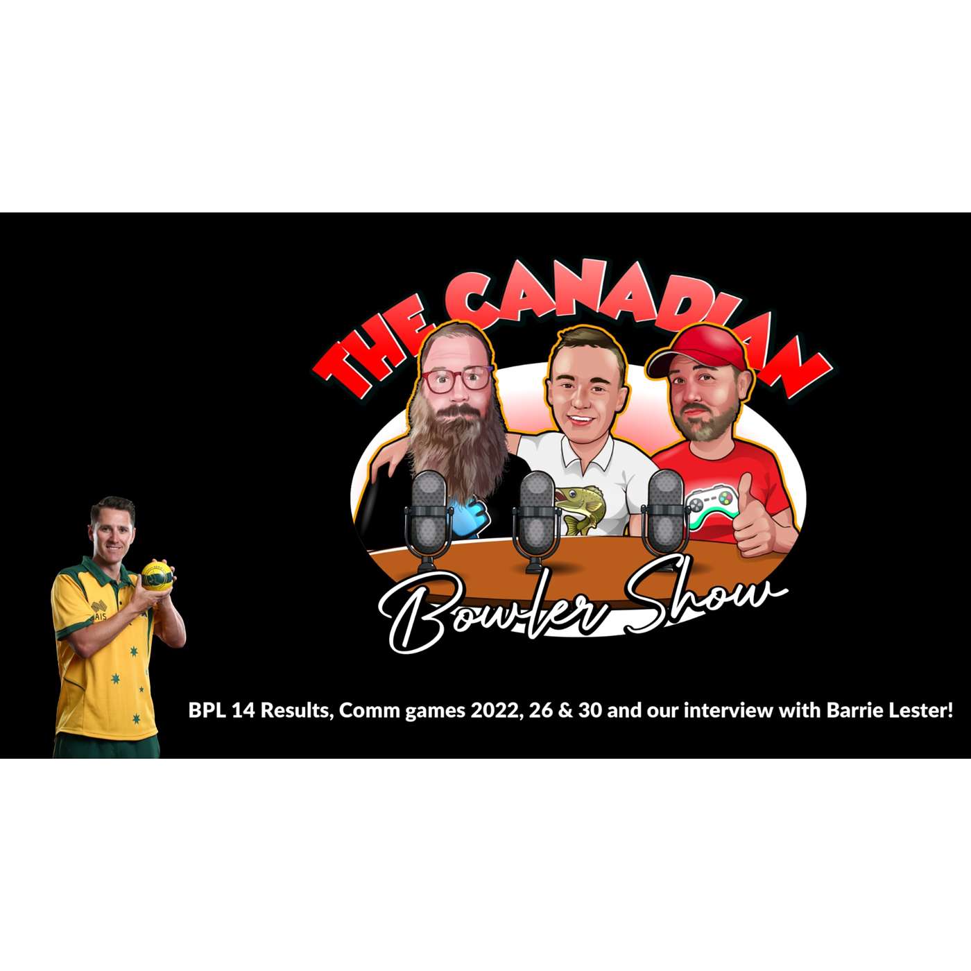 Episode #46 - BPL 14, Comm Games news and Barrie Lester!